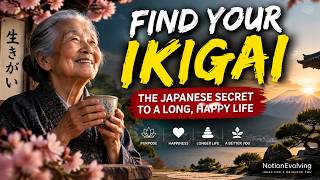 Before You Waste Your Life | Discover Your Ikigai | Japanese Secret To Happiness & Purpose