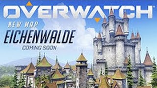 New Overwatch Map Preview | Eichenwalde