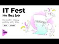 IT Fest: My first job | Як знайти першу роботу в ІТ у 2024