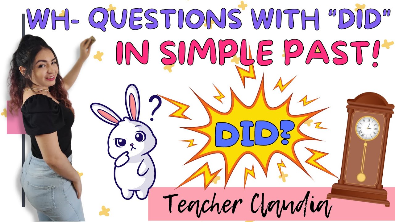 Uso de WH- Questions con DID en Pasado Simple⌛ Explicación y ejemplos fáciles 😃