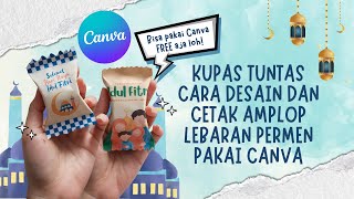 KUPAS TUNTAS Tutorial Bikin Desain Amplop Lebaran Permen di Canva FREE screenshot 1