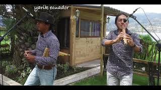 Video thumbnail of "Sanjuanito Otavalo #Yarik Ecuandor"