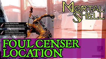 MORTAL SHELL Foul Censer material location for Hammer and Chisel upgrade - Mortal Shell Guide