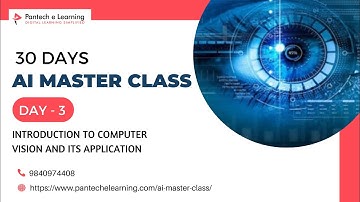 30 Days Free AI Master Class | Day3 | Introduction to computer vision and its application