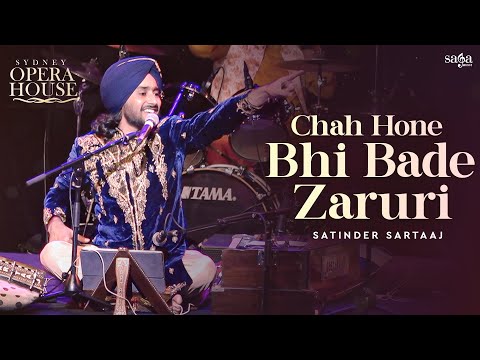 Satinder Sartaj - Chah Hone Bhi Bade Zaruri Hunde Ne (Live Performance) | New Punjabi Song 2022