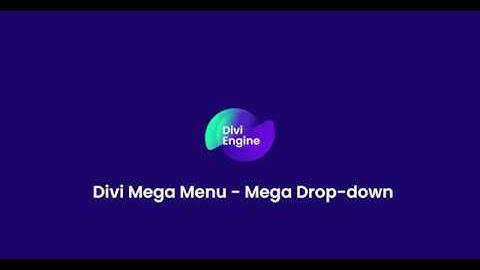 Divi Mega Menu -  Mega Drop down video