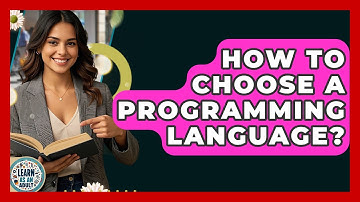 How To Choose A Programming Language? - Learn As An Adult