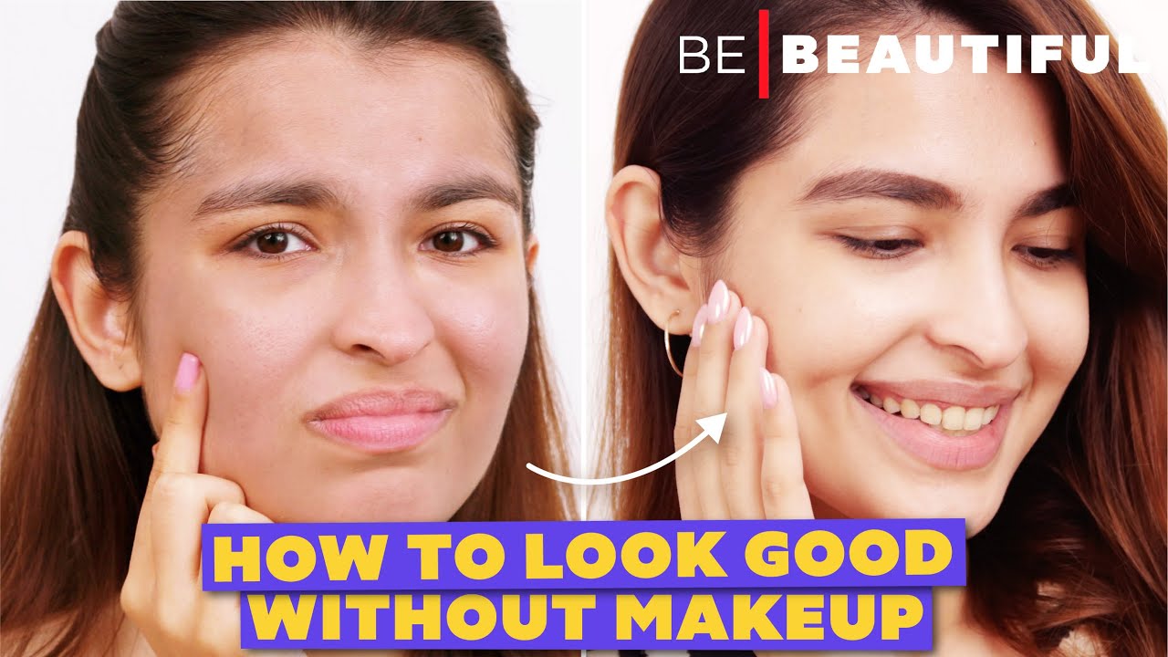 6-STEPS To Good Without Makeup | Beauty Tips To Enhance Your NATURAL Beauty | Be Beautiful - YouTube