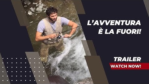 ANDIAMO A PESCARE, L’AVVENTURA E’ LA FUORI! C&R YOUR DREAM!