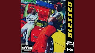 BLESSED (feat. Dizzee Rascal)