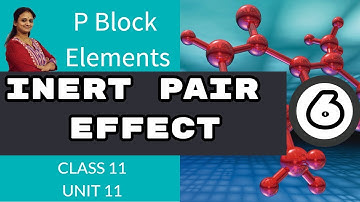 Inert pair Effect | Unit-11 |p-block elements|Part-6| Class 11 Chemistry |by Vani ma