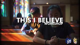"This I Believe" Workshop Commercial