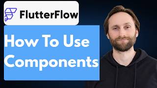 How to Use Components in FlutterFlow [2026 Guide]