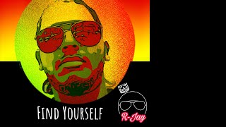 R-Jay - Find Yourself (reggae 2023)