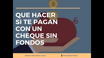 ¿Qué ocurre si emite un cheque y no hay dinero en la cuenta?