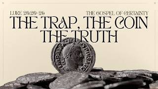 05/10/2026 - "The Trap, The Coin, The Truth" (Contemporary)