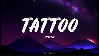 Loreen - Tattoo (Lyrics)