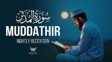 Surah Al-Muddaththir in very beautiful heart touching voice سورة المدثر | Quran Sounds