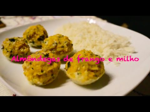 RECEITA ALMÔNDEGAS DE FRANGO E MILHO NO FORNO
