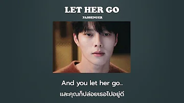 Let Her Go - Passenger [แปลไทย]