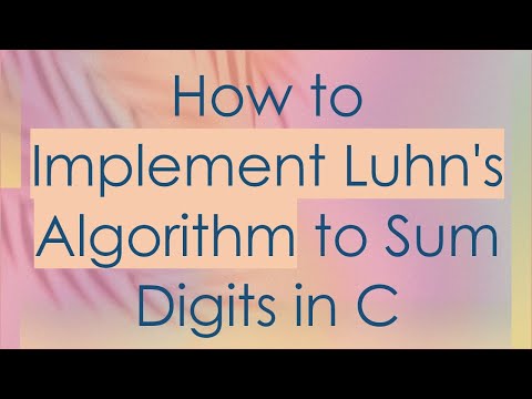 How to Implement Luhn's Algorithm to Sum Digits in C