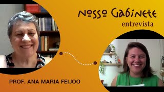 Entrevista com a professora Ana Maria Feijoo: 70 anos, memorial e novos projetos