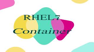 13.3 Docker,  Docker RHEL7 Container