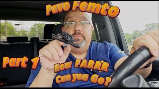 Pavo Femto RANGE TEST – How Far Can You REALLY Go?! (Part 1 – DJI O4 Lite Shocks Me!)"