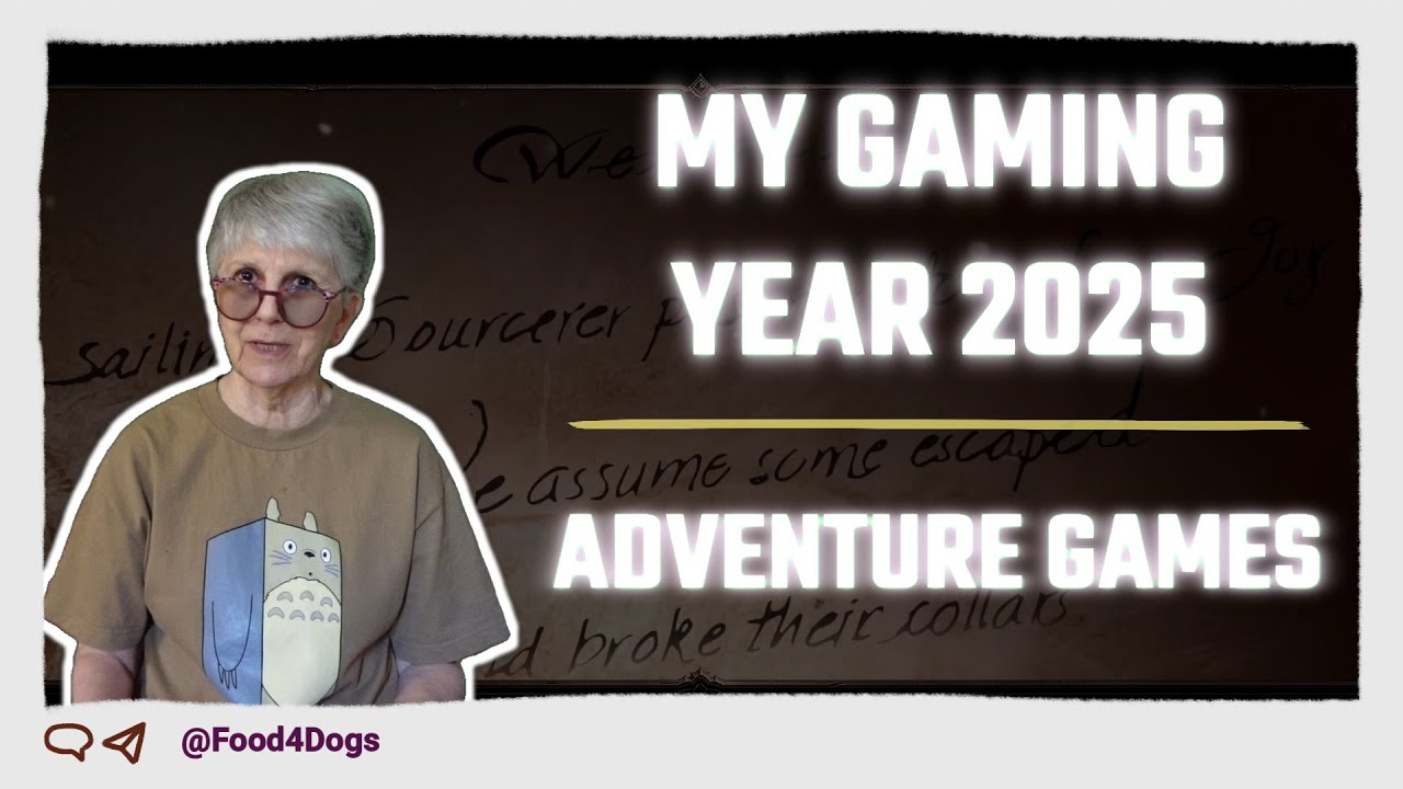 My Gaming Year 2025 : ADVENTURE GAMES :: 5 Games  Discussed