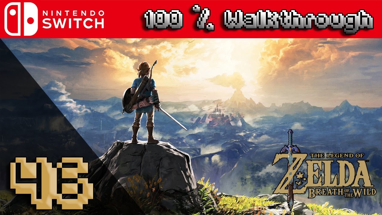 The Legend Of Zelda: Breath Of The Wild - 100% Walkthrough Part 46 (100% Guide, All Collectibles)