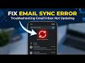 How to Fix Email Not Syncing on Android
