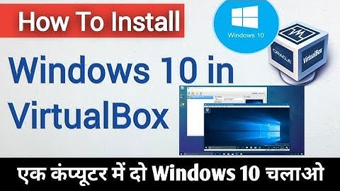 How To Install Windows 10 on Virtual Box VM ? Virtual Box me Windows 10 Install Kaise Kare Hindi