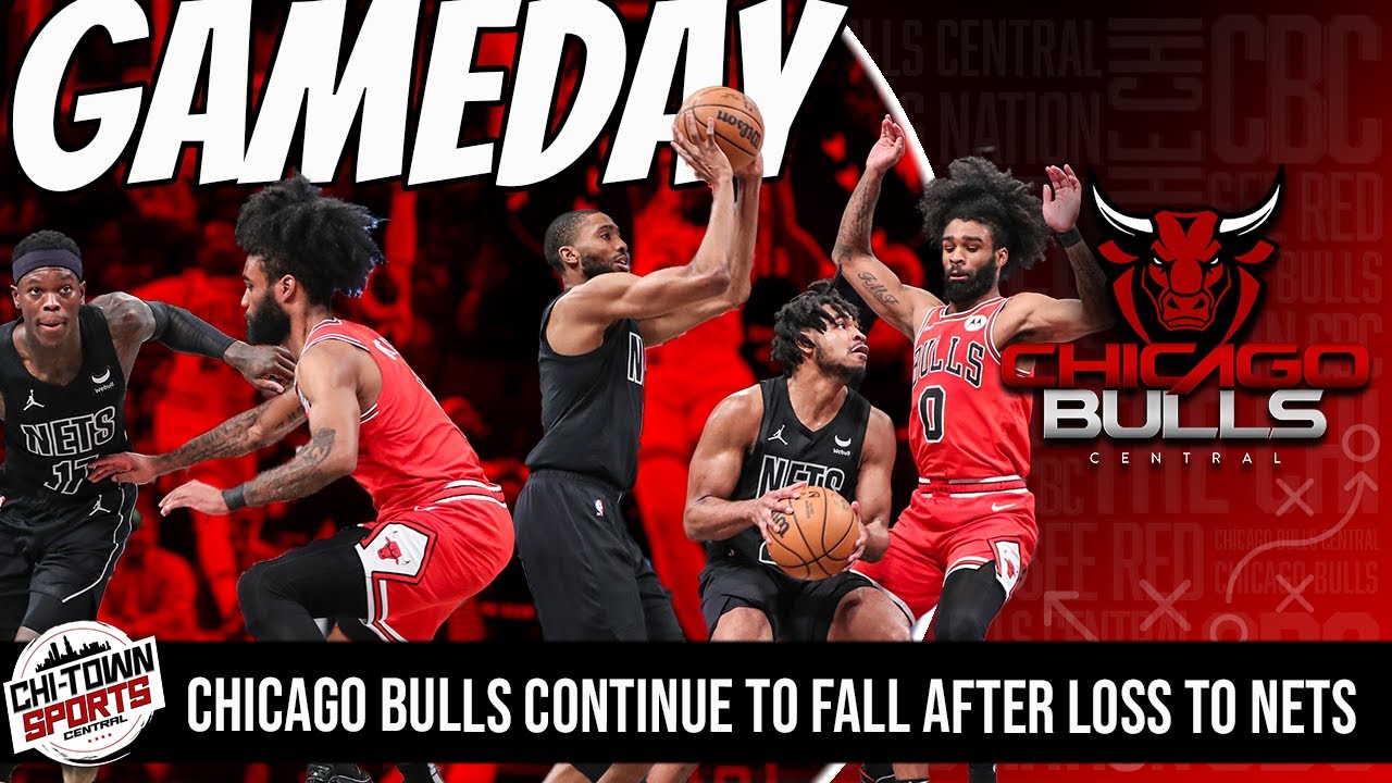 Chicago Bulls Continue To Fall In Loss To Brooklyn Nets - YouTube