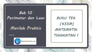 Matematik Tingkatan 1 KSSM Bab 10 - Marilah Praktis | Perimeter dan Luas