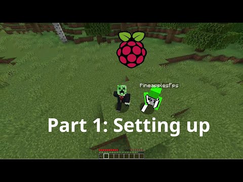 Minecraft Weplay - Part 1: Setting Up - Ft. Pineapples - Raspberry Pi 400 Server