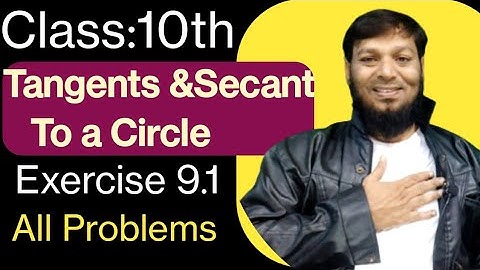 🔥10th Class Maths | Tangent and Secants To a circle | Exercise:9.1 Full Exercise