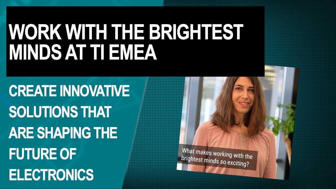 Work with the Brightest Minds at TI EMEA