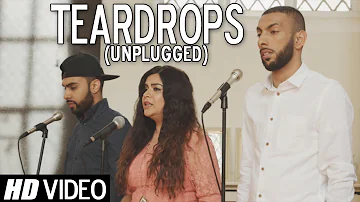 Teardrops (Unplugged) Tujhe Bhula Diya | TaZzZ ft. Raxstar & Rita Morar | Official Video