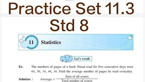 Practice Set 11.3 | L-11 Statistics | Std 8 Maths
