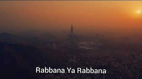 Rabbana Ya Rabbana, Beautiful Nasheed with English Lyrics