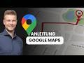 Google Maps App Anleitung Alles Was Du Wissen Musst
