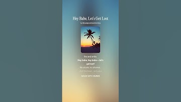 Thumbnail of Hey Babe, Let’s Get Lost