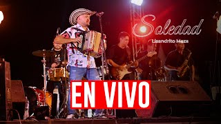 Soledad - Lisandrito Meza (En Vivo) #chone 50 Mil Personas