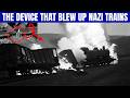 The British Weapon That Turned German Ammunition Trains Into Massive Fireballs