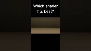 Which shader is better? #minecraft #shaders #shorts #desicion #backrooms #subscribe #music #trending