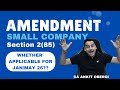 AMENDMENT I SMALL COMPANY I COMPANIES ACT, 2013 I CA Ankit Oberoi