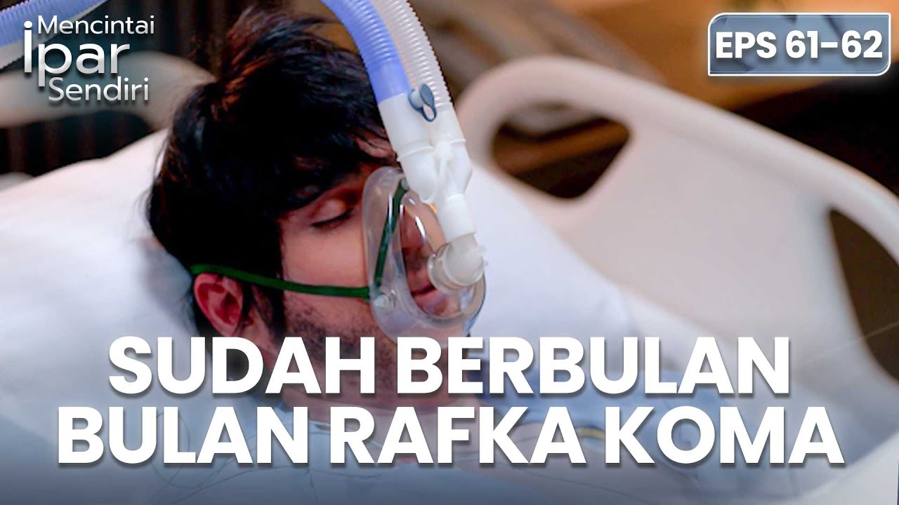 Rafka Telah Ditemukan Dirumah Sakit Sedang Koma | MENCINTAI IPAR SENDIRI | EPS. 61-62 (3/4)