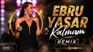 Ebru Yaşar – Kalmam (Bass Boosted Remix)