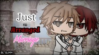 Just An Arranged Marriage | BL GLMM