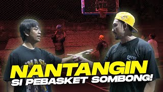 NYAMPERIN MARKASNYA PEBASKET SOMBONG!